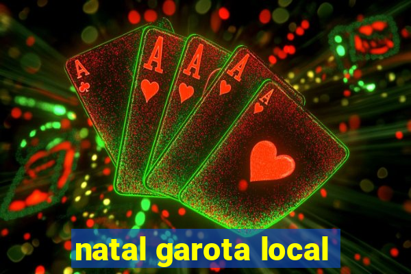 natal garota local